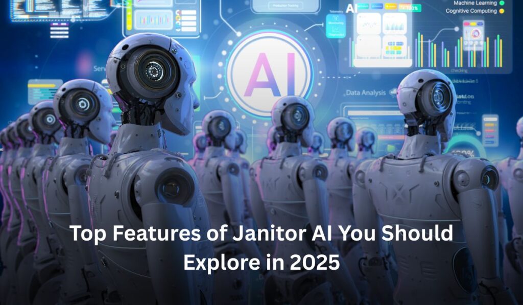 Top Features of Janitor AI You Should Explore in 2025